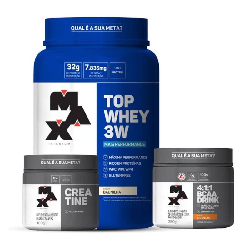 Kit : Top Whey 3W + Creatina + Bcaa Drink - Max Titanium